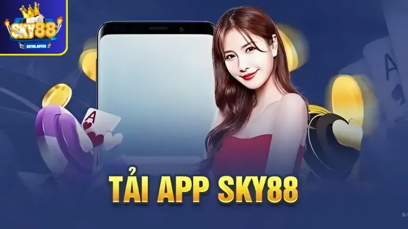 Hướng dẫn tải app SKY88